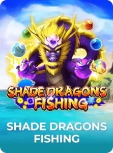 shade dragons fishing