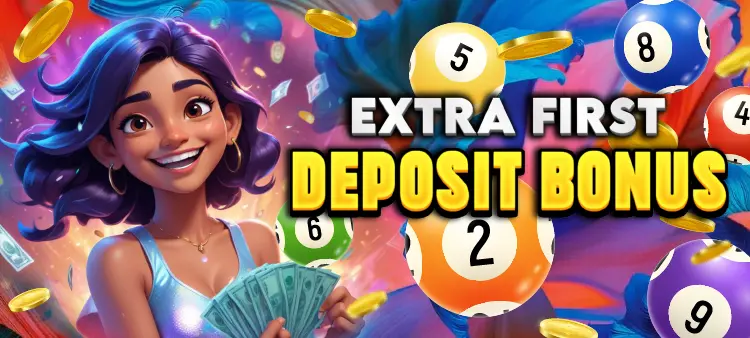 extra first deposit bonus